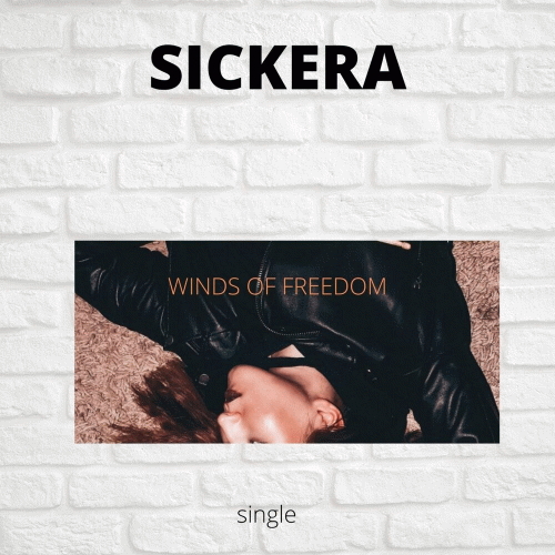 Sickera : Winds of Freedom